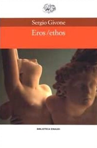 Eros/Ethos.