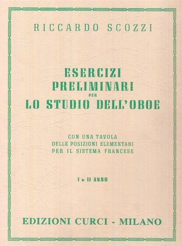Esercizi preliminari per lo studio dell'Oboe. Con una tavola delle …