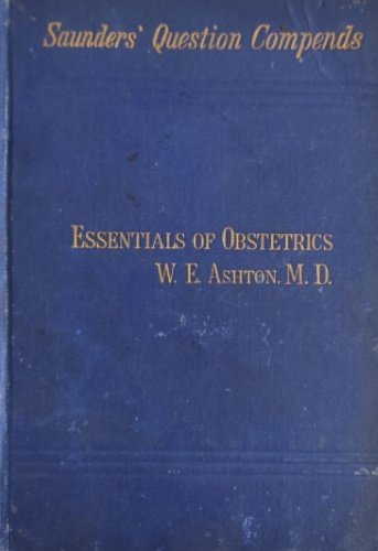 Essentials of Obstetrics arranged in the form of Questions and …