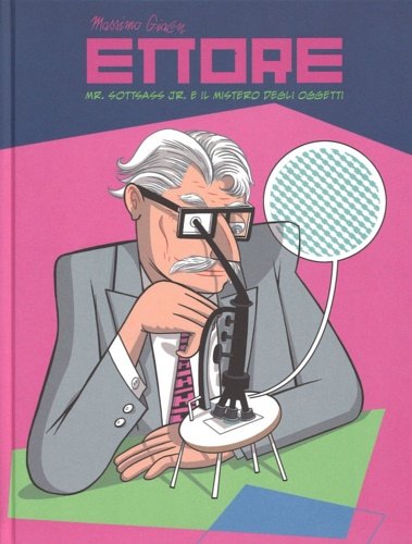 Ettore. Mr. Sottsass Jr. e il mistero degli oggetti. | Immagine principale