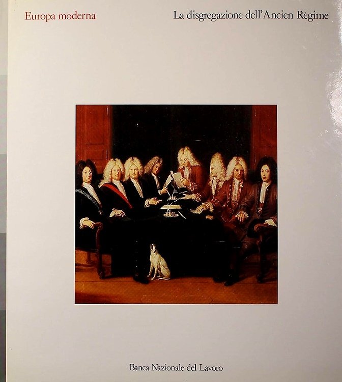 Europa moderna. La disgregazione dell'Ancien Régime. | Immagine principale