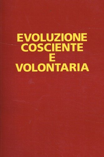 Evoluzione cosciente e volontaria. | Immagine principale