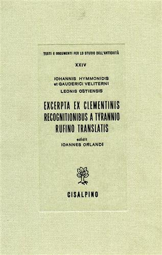 Excerpta ex Clementinis recognitionibus a tyrannio Rufino translatis.