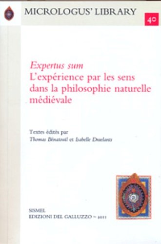Expertus sum. L'expérience par les sens dans la philosophie naturelle …