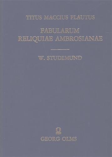 Fabularum Reliquiae Ambrosianae. Codicis rescripti Ambrosiani Apographum.