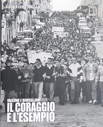 Falcone e Borsellino - Il coraggio e l'esempio - 1992-2012. | Immagine principale