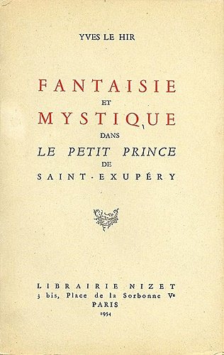 Fantaisie et Mystique dans le petit prince de Saint Exupery.