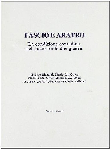 Fascio e aratro. La condizione contadina nel Lazio tra le … | Immagine principale