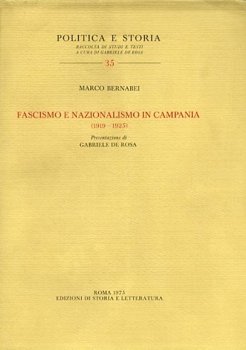 Fascismo e Nazionalismo in Campania.1919-1925.