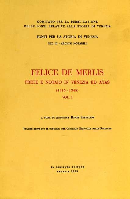 Felice De Merlis prete e notaio in Venezia ed Ayas …