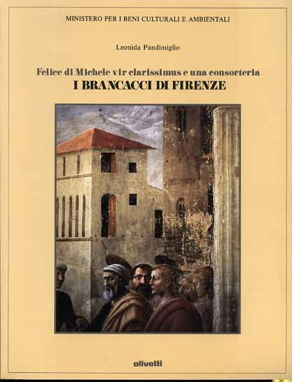 Felice di Michele vir clarissimus e una consorteria. I Brancacci …