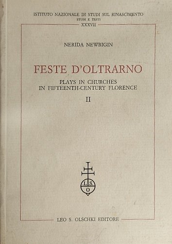 Feste d'Oltrarno. Plays in churches in Fifteenth-century Florence. Volume II. | Immagine principale