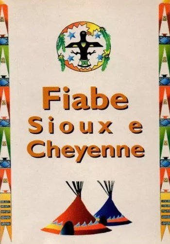 Fiabe Sioux e cheyenne.