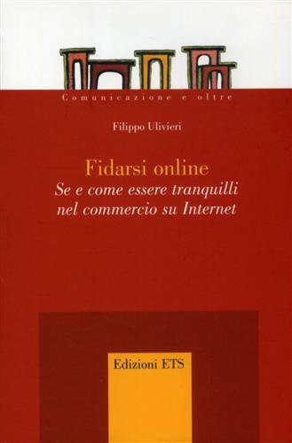 Fidarsi online. Se e come essere tranquilli nel commercio su …