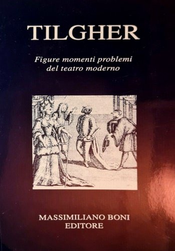 Figure, momenti, problemi del teatro moderno. Dall'Indice:AUTORI:Il teatro della sensualità …