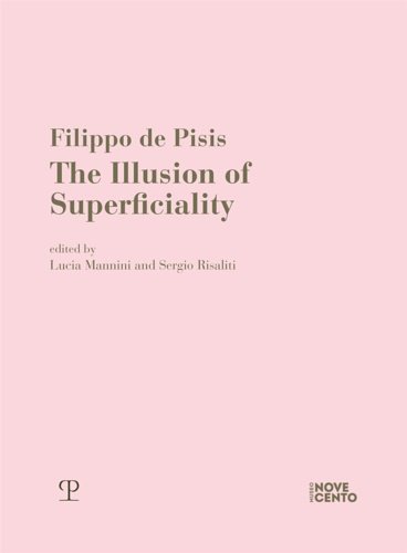 Filippo De Pisis. The Illusion of Superficiality.