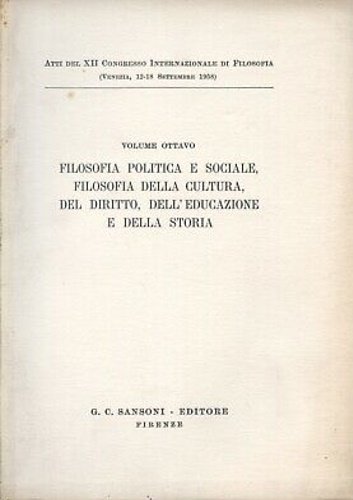 Filosofia politica e sociale, Filosofia della Cultura, del Diritto, dell'Educazione …