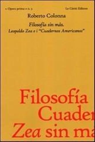 Filosofia sin màs. Leopoldo Zea e i "Cuadernos Americanos"