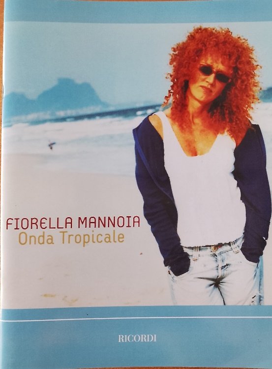 Fiorella Mannoia Onda tropicale