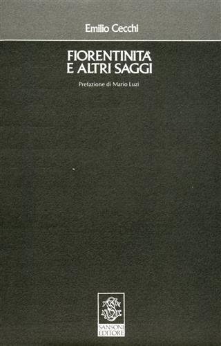 Fiorentinità e altri saggi.