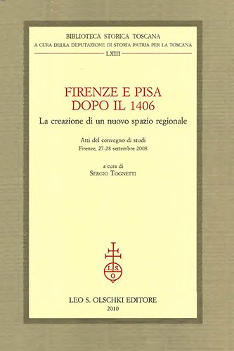 Firenze e Pisa dopo il 1406.La creazione di un nuovo …