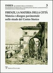 Firenze, la materia della città. Materia e disegno pavimentale nelle …