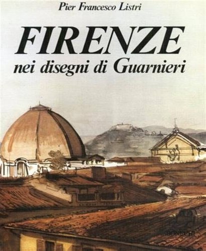 Firenze nei disegni di Luciano Guarnieri. | Immagine principale