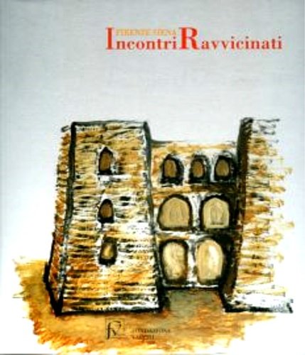 Firenze Siena. Incontri ravvicinati con qualche diversione di percorso. Castello …