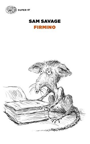 Firmino. Avventure di un parassita metropolitano.