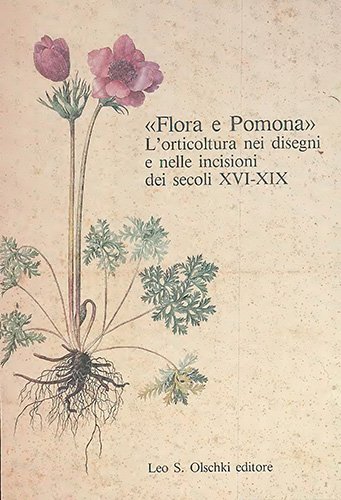 Flora e Pomona. L'orticultura nei disegni e nelle incisioni dei …