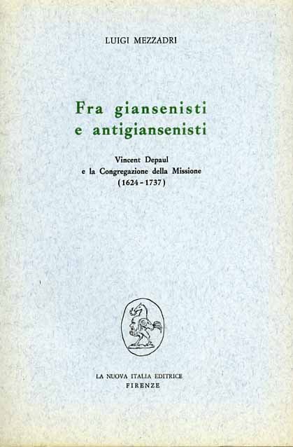 Fra giansenisti e antigiansenisti. Vincent Depaul e la Congregazione della …
