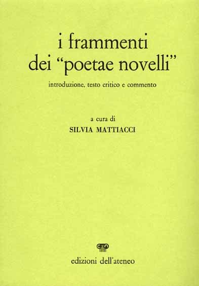 Frammenti dei "Poetae novelli". | Immagine Gallery 2