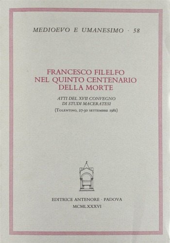 Francesco Filelfo nel quinto centenario della morte.