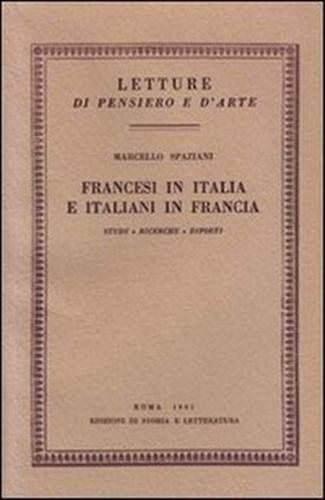 Francesi in Italia e italiani in Francia. Studi, ricerche, diporti.