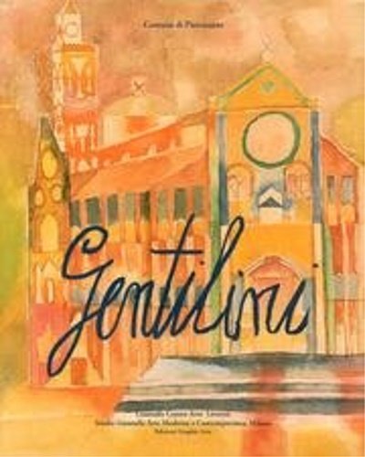 Franco Gentilini. Dipinti, tempere, disegni, sculture, litografie e incisioni 1927-1981.