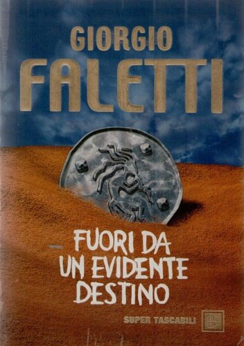 Fuori da un evidente destino.