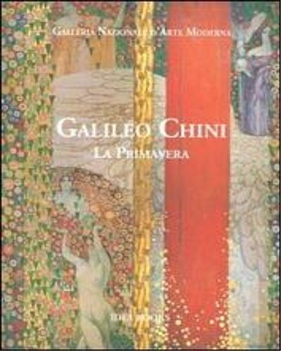 Galileo Chini. La primavera. La Galleria Nazionale d'Arte Moderna di Roma dal 15 dicembre 2004 espone, per la prima volta dopo ottant'anni, il Ciclo completo della Primavera di Galileo Chini, una delle decorazioni più riuscite del Liberty italiano.