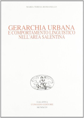 Gerarchia urbana e comportamento linguistico nell'area salentina.