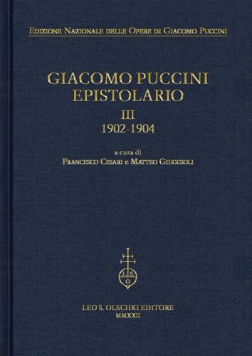 Giacomo Puccini. Epistolario.III, 1902-1904. | Immagine principale