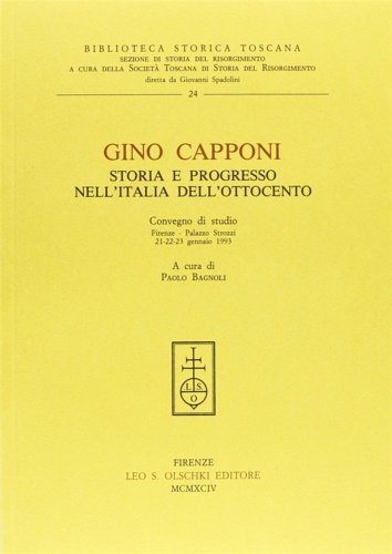 Gino Capponi. Storia e progresso nell'Italia dell'Ottocento.