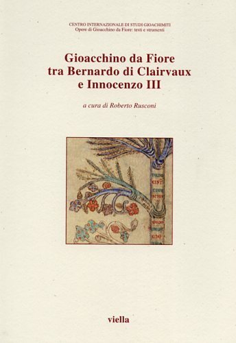 Gioacchino da Fiore tra Bernardo di Clairvaux e Innocenzo III.