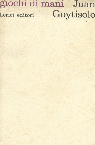 Giochi di mani. Romanzo.
