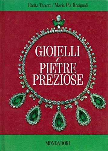 Gioielli e pietre preziose.