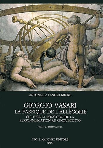 Giorgio Vasari. La fabrique de l'allégorie. Culture et fonction de …