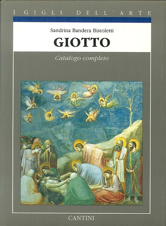 Giotto. Catalogo completo dei dipinti.