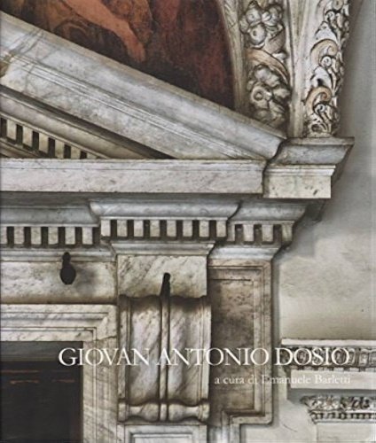 Giovan Antonio Dosio da San Gimignano architetto e scultor fiorentino … | Immagine principale