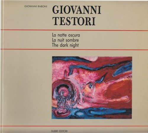 Giovanni Testori La Notte Oscura . La Nuit Sombre. The …