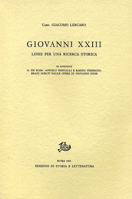 Giovanni XXIII. Linee per una ricerca storica. "In appendice": G.De …