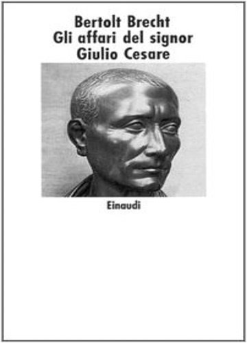 Gli affari del signor Giulio Cesare.