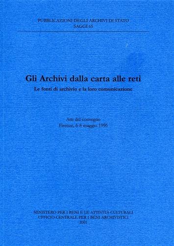 Gli Archivi dalla carta alle reti. Le fonti di Archivio …